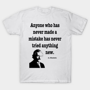 Albert Einstein Mistake Quote T-Shirt